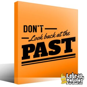 Don't look at the past